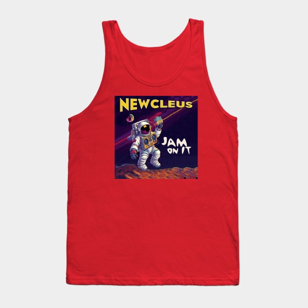 Newcleus - Jam On It - Astronaut Tank Top by Barn Shirt USA